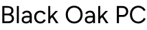 Black Oak PC