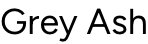 Grey Ash